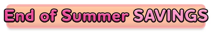 End of Summer Savings