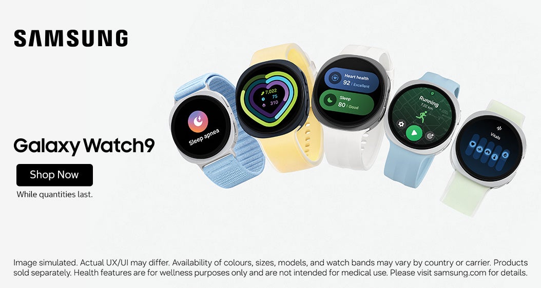 SAMSUNG Galaxy Watch9. Shop Now. While quantities last. Image simulated. Actual UX/UI may differ. Availability of colours, sizes, models, and watch bands may vary by country or carrier. Products sold separately. Health features are for wellness purposes only and are not intended for medical use. Please visit samsung.com for details.