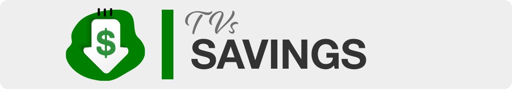TVs Savings