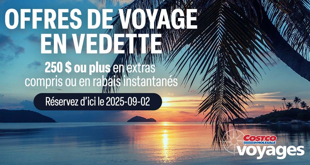 Offres de voyage en vedette. 250 $ ou plus en extras compris ou en rabais instantanés. Réservez d'ici le 2025-09-02. Costco Wholesale Voyages.