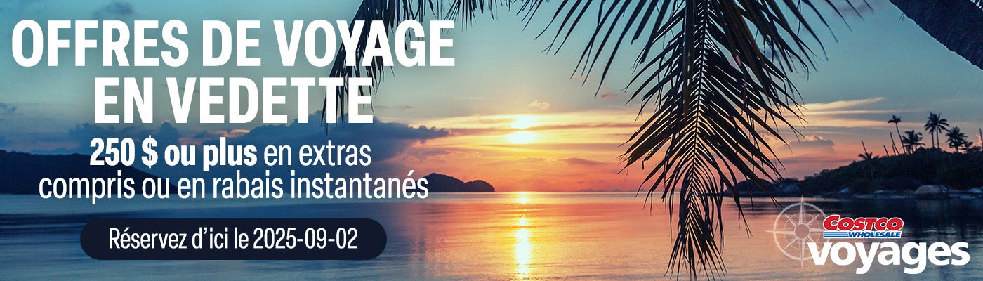 Offres de voyage en vedette. 250 $ ou plus en extras compris ou en rabais instantanés. Réservez d'ici le 2025-09-02. Costco Wholesale Voyages.