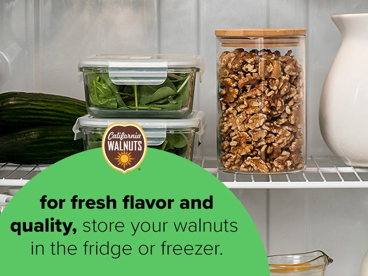 For fresh flavor and quality, store your walnuts in the fridge or freezer.