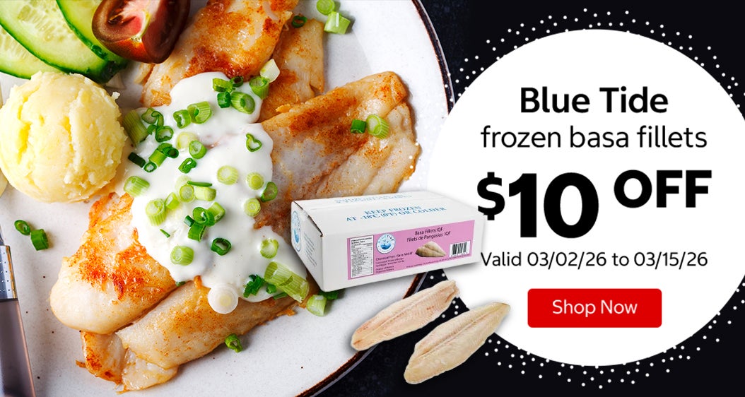 Blue Tide frozen basa fillets $10 Off. Valid 03/02/26 to 03/15/26. Shop Now 