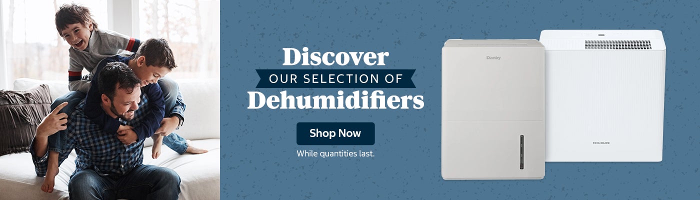 Discover our selection of Dehumidifiers. Shop Now. While quantities last.