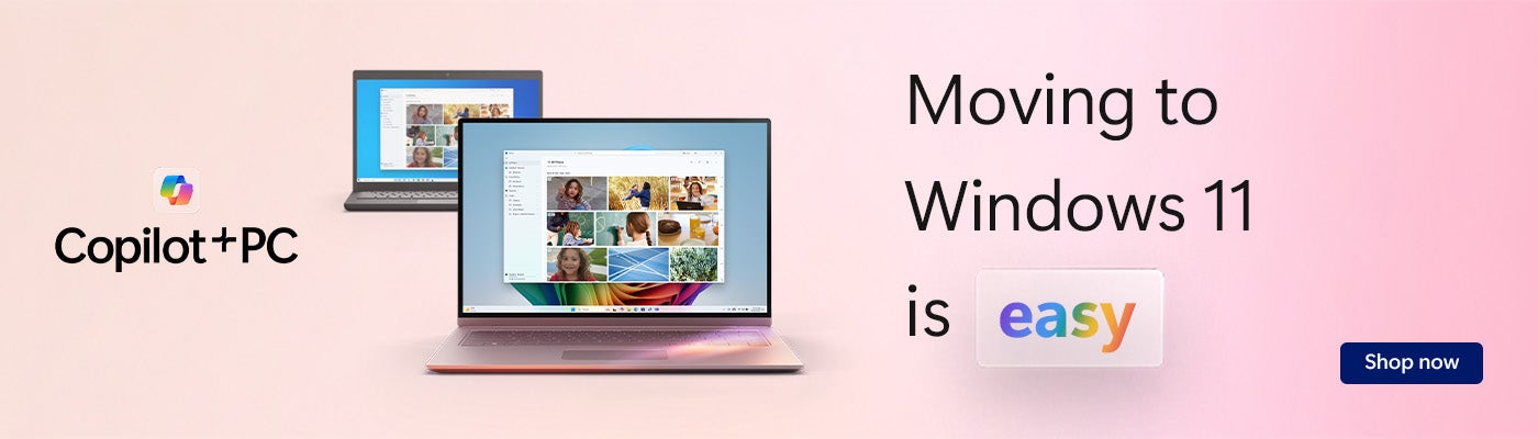 Copilot+PC. Moving to Windows 11 is easy. Shop now.