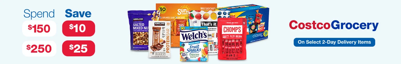Costco Grocery Spend $150 save $10. Spend $250 save $25 on select 2-day items