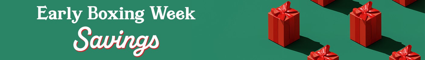 Early Boxing Week Savings