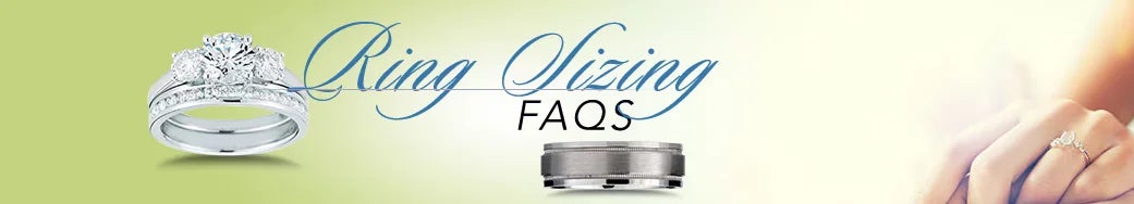 Ring Sizing FAQS