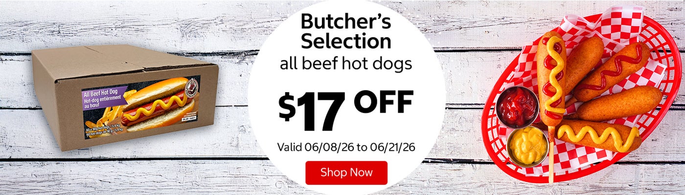 Butcher’s Selection all beef hot dogs $17 Off. Valid 06/08/26 to 06/21/26. Shop Now 
