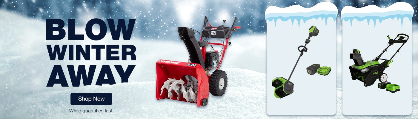 Blow winter away. Shop now. While quantities last.