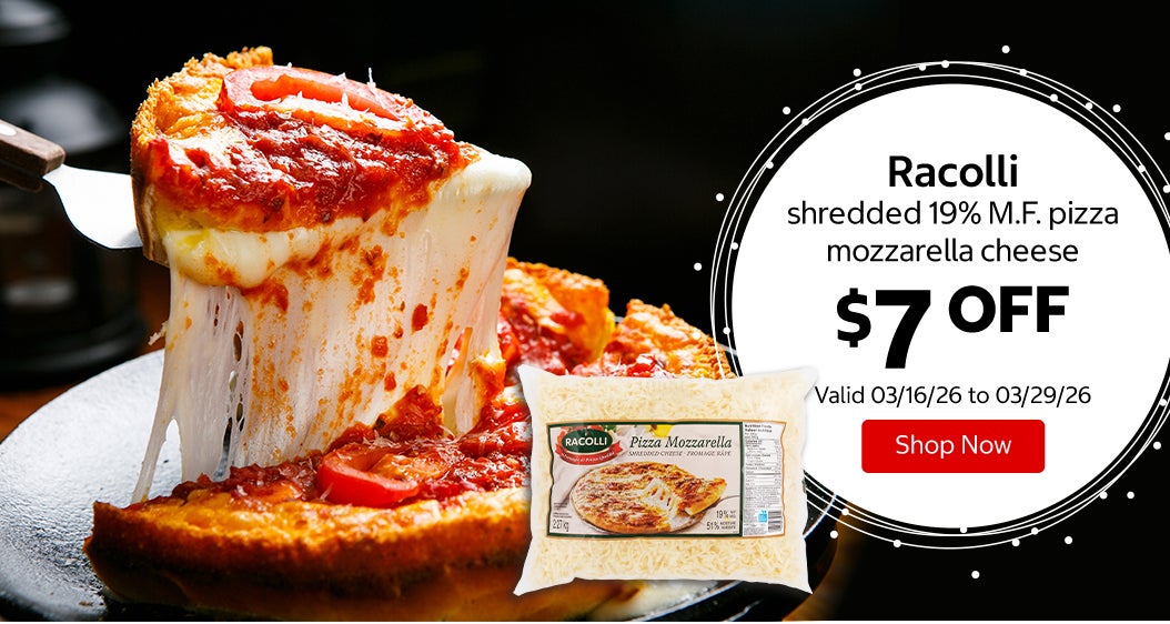 Racolli shredded 19% M.F. pizza mozzarella cheese $7 Off. Valid 03/16/26 to 03/29/26. Shop Now 