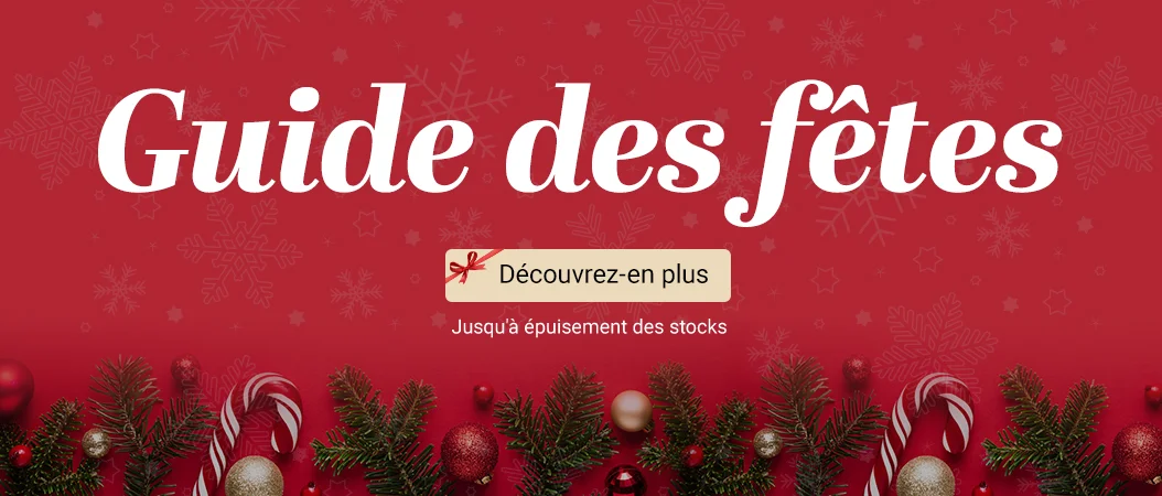 Guide des fêtes. Jusqu'à épuisement des stocks. Découvrez-en plus