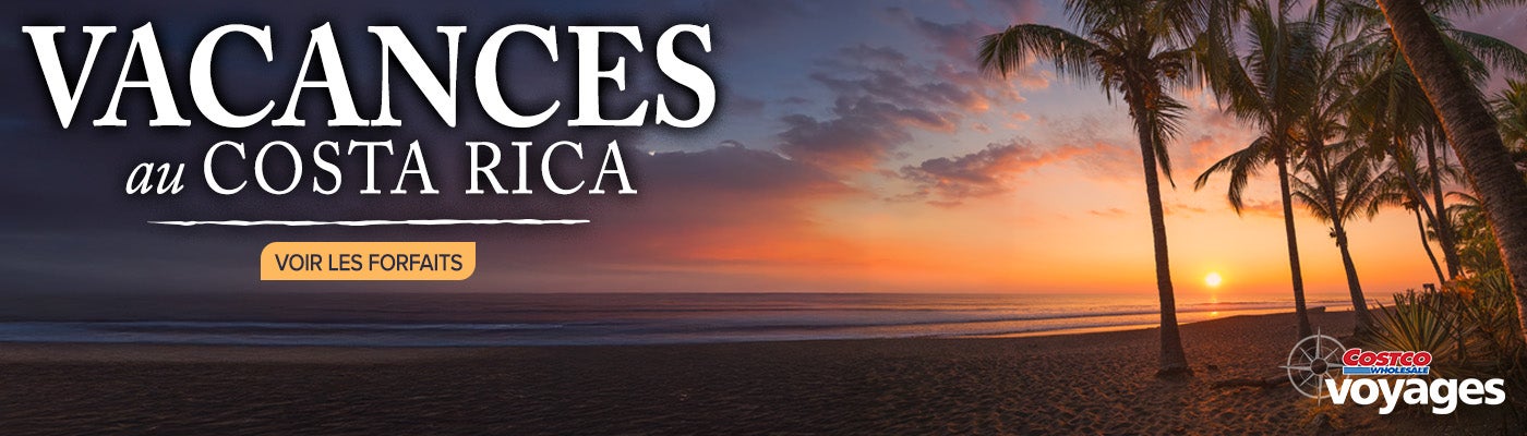 Vacances au Costa Rica. Voir les forfaits. Costco wholesale voyages.