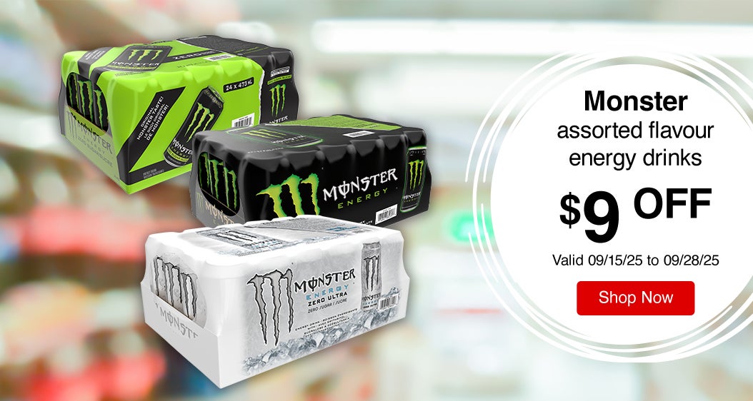 Monster assorted flavour energy drinks $9 Off. Valid 09/15/25 to 09/28/25. Shop Now 