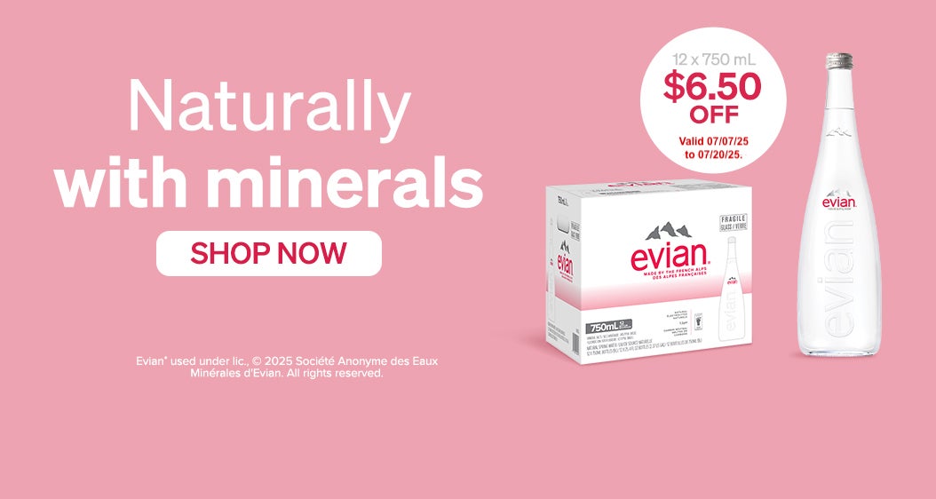 Naturally with minerals. 12 x 750 mL. 6.50 Off. Valid 07/07/25 to 07/20/25. Shop Now 