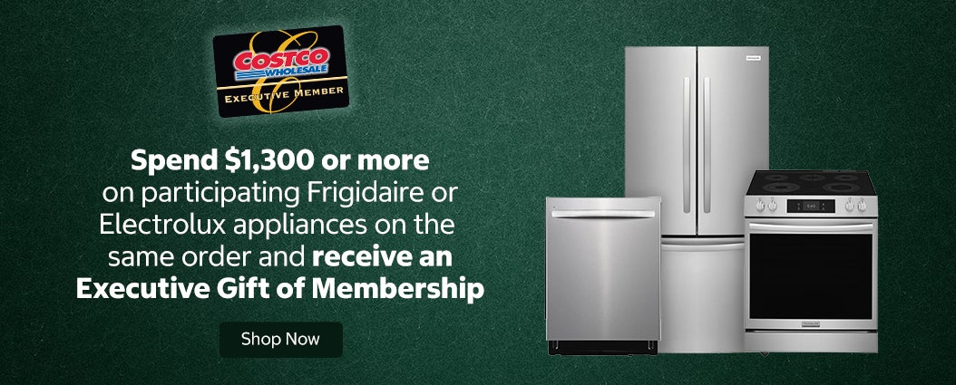 Spend $1,300 or more on participating Frigidaire or Electrolux Appliances on the same order and receive an Executive Gift of Membership.   Shop Now. 