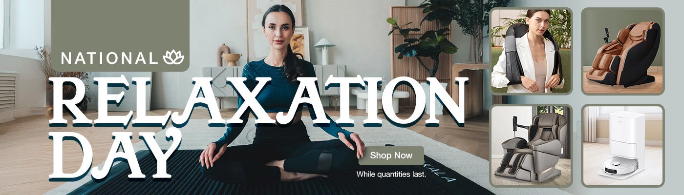 National Relaxation Day. Shop Now.  While quantities last.