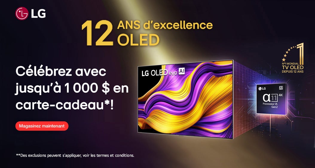 12 ans d'excellence OLED. Célébrez avec jusqu'à 1 000 $ en carte-cadeau*!  Magasinez maintenant. *Des exclusions peuvent s'appliquer, voir les termes et conditions.