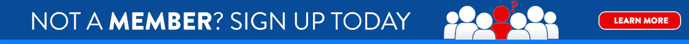 Not a member? Sign up today. Learn more.