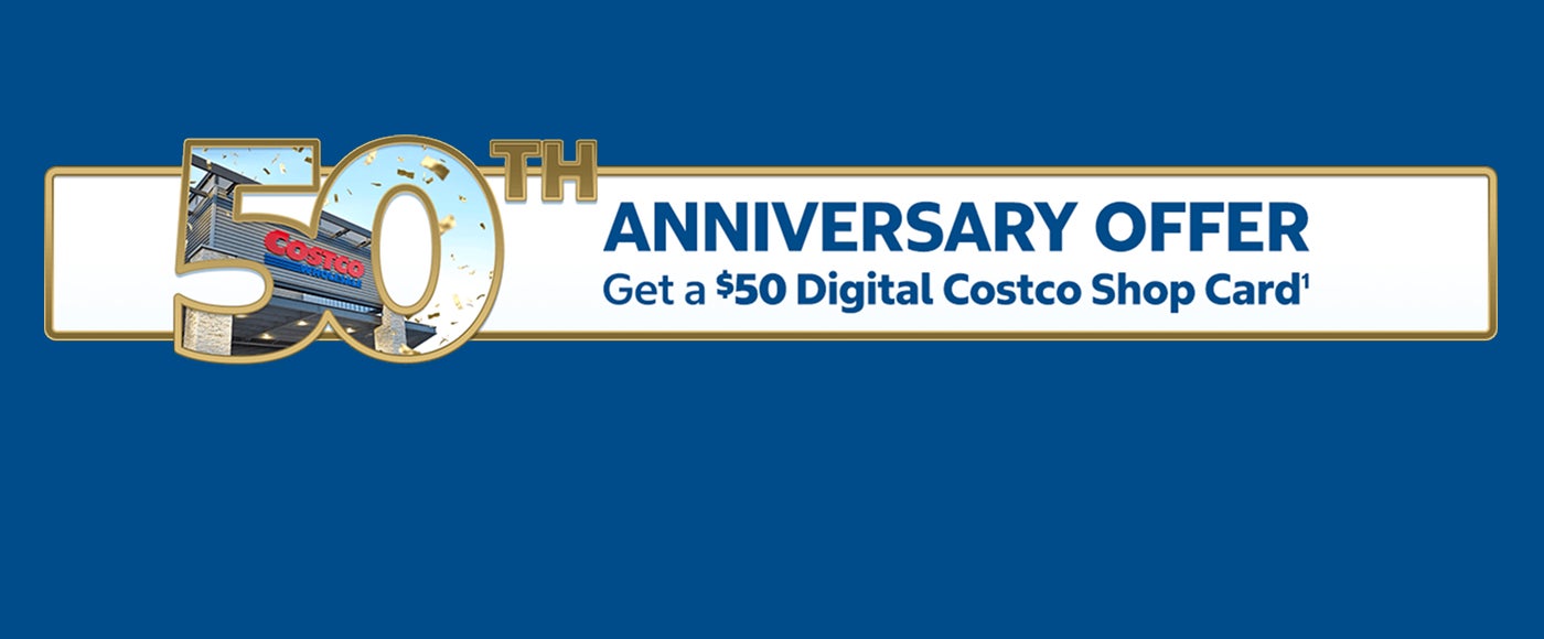 50th Anniversary Off Get a $50 Digital Costco Shop Card