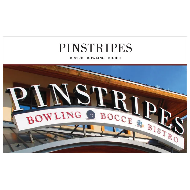 PINSTRIPES 2/$50 GIFT CARDS ITEM IS NON-REFUNDABLE