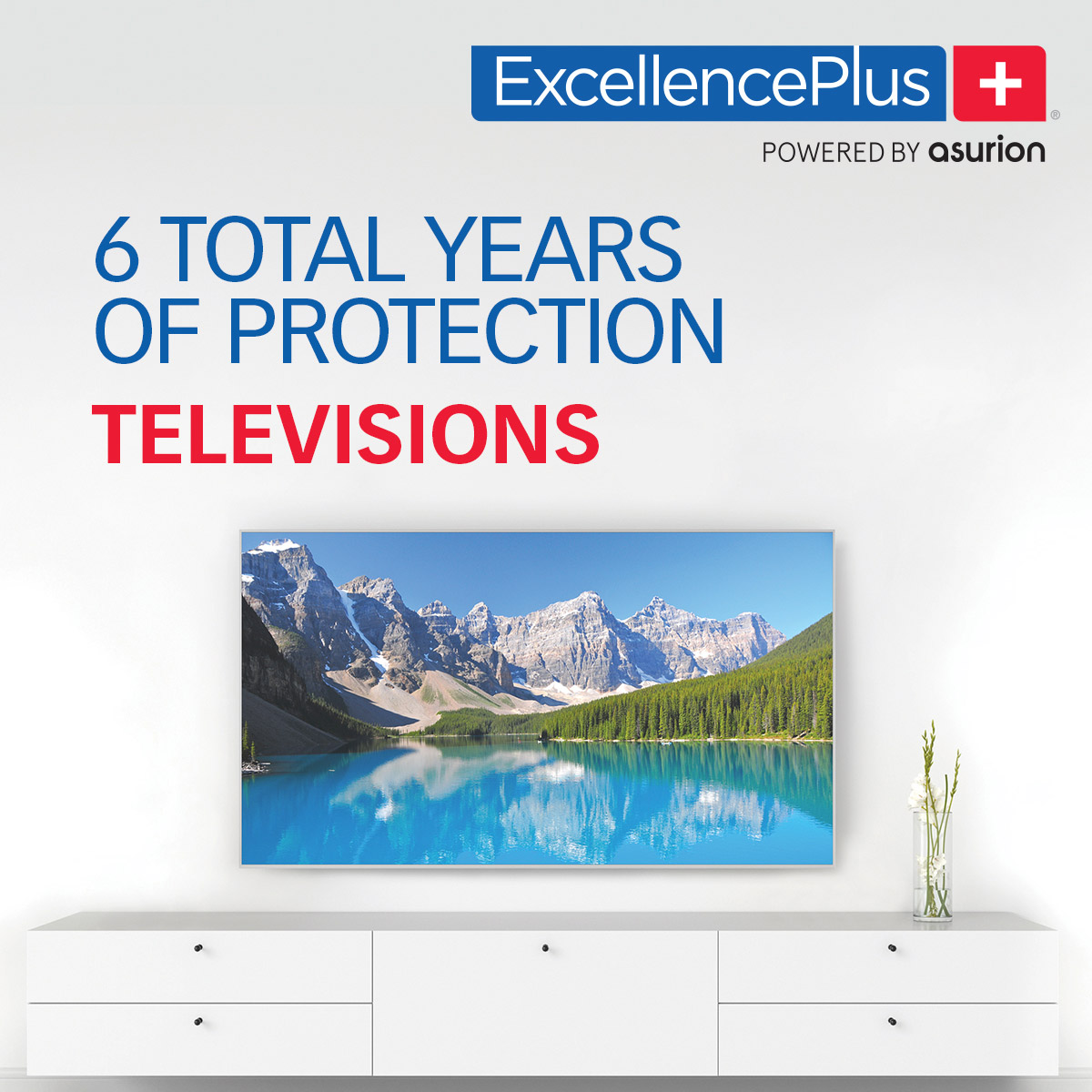ExcellencePlus+ 4-year warranty. No deductibles and no additional fees for TVs 1,500 and over. - Quebec Only