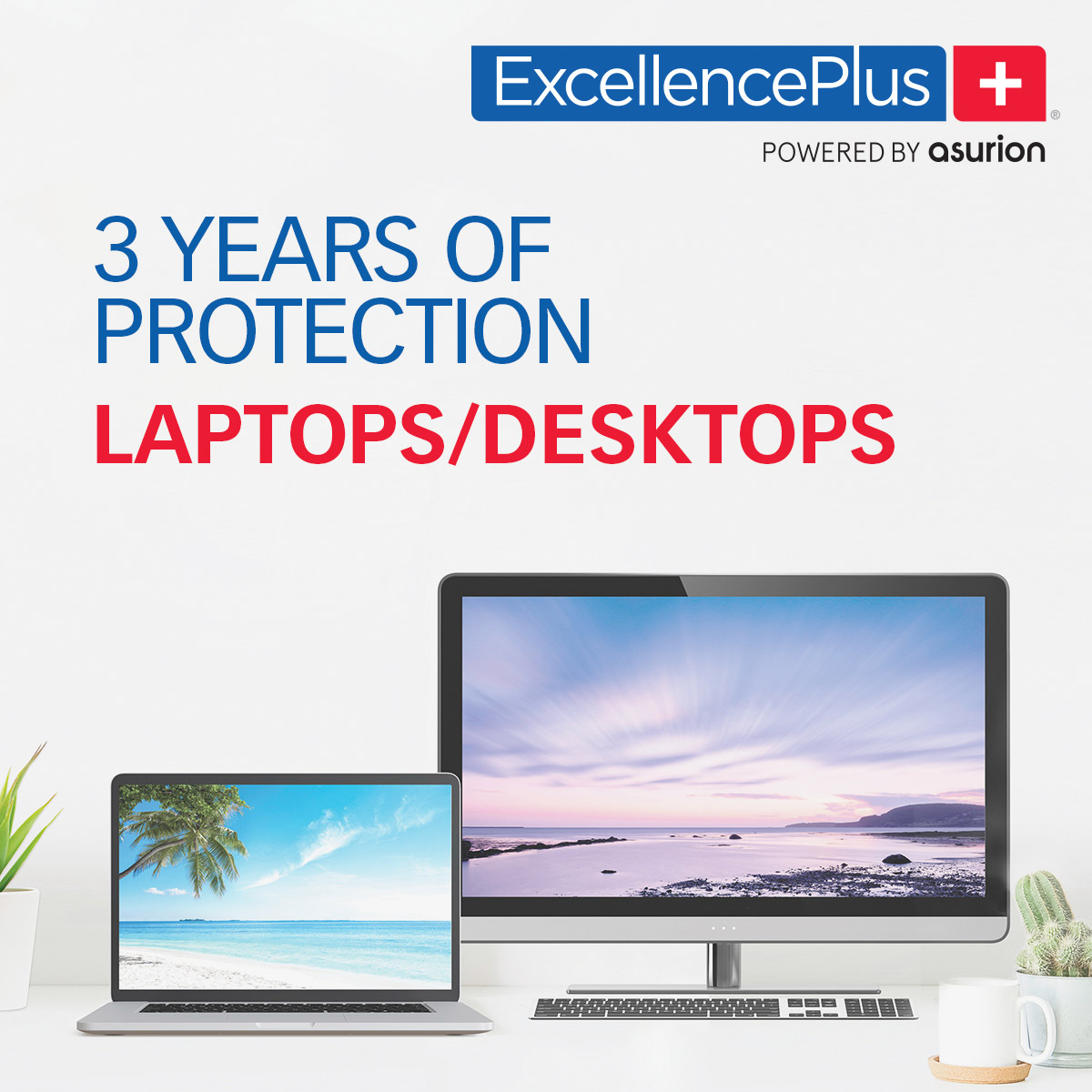 ExcellencePlus+ 3-year warranty. No deductibles and no additional fees for computers $500 and over.